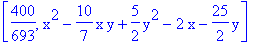 [400/693, x^2-10/7*x*y+5/2*y^2-2*x-25/2*y]